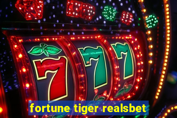 fortune tiger realsbet